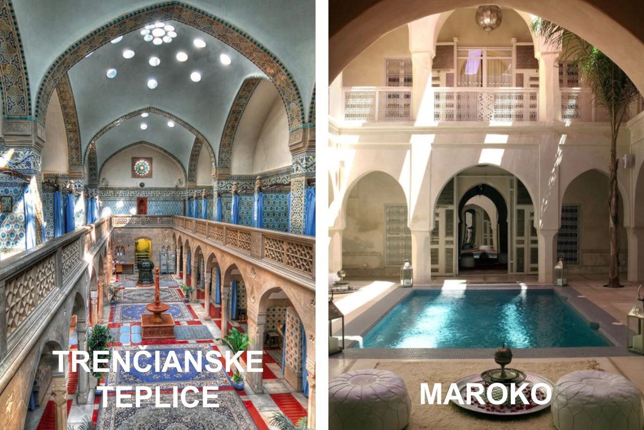 Kúpele Trenčianské Teplice + Maroko